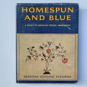 5/$12 Vintage Book Homespun and Blue American Crewel Embroidery Stearns 1963 HC